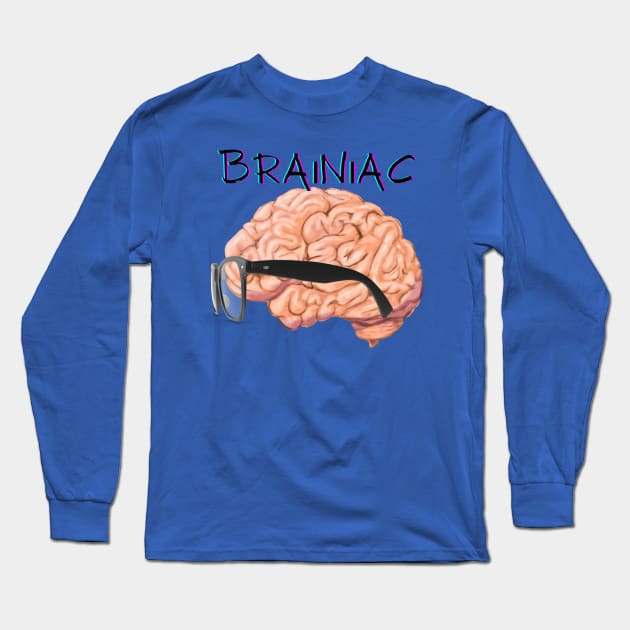 Braniac Long Sleeve T-Shirt by Deisgns by A B Clark 